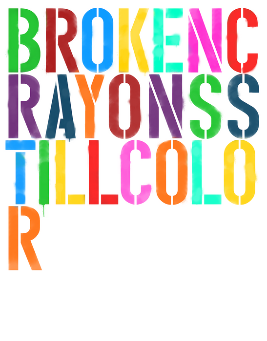 Broken Crayons Still Color (2017) - Thomas Hussung